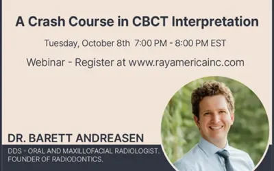 A Crash Course in CBCT Interpretation – Presented by Ray America & Radiodontics (FREE Webinar – 1CE Credit)
