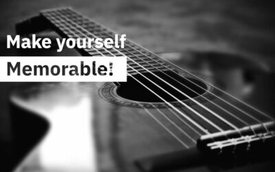 Make yourself Memorable!