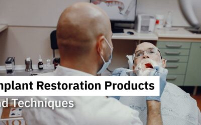 Implant Restoration Products and Techniques